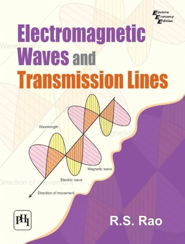 Electromagnetic Waves and Transmission Lines, Rao, R.S.